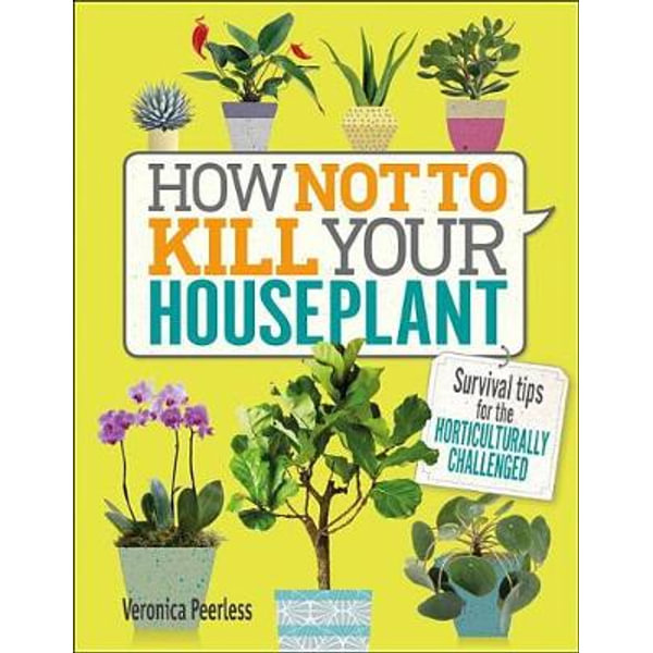 Living with Plants: A Guide to Indoor Gardening by Sophie Lee